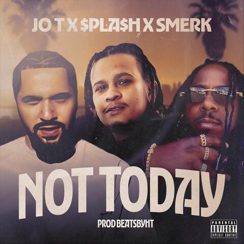 Not Today