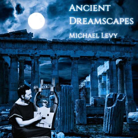 Ancient Dreamscapes