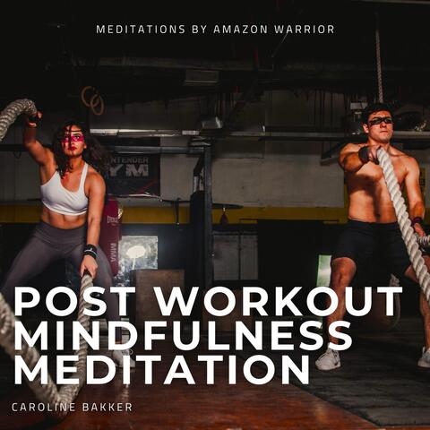 Post Workout Mindfulness Meditation