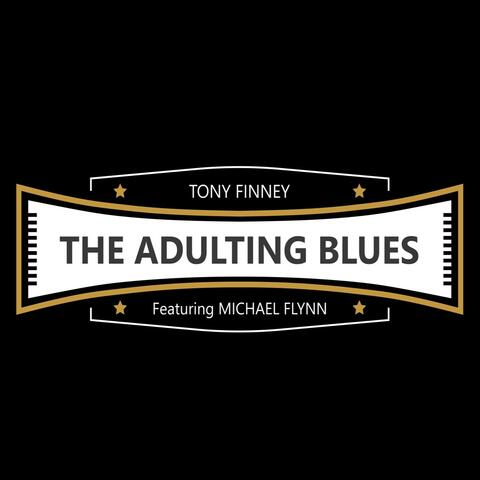 The Adulting Blues (feat. Michael Flynn)