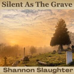 Silent As The Grave