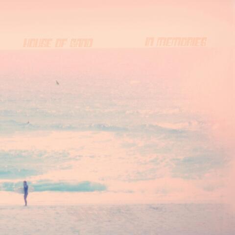 House Of Sand/In Memories