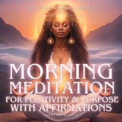 Morning Meditation for Positivity and Purpose with Affirmations (Medium)