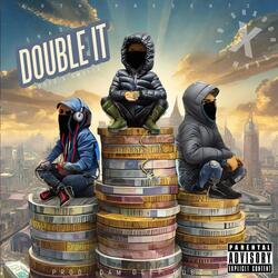 Double It (feat. Dotz & Smxllz)