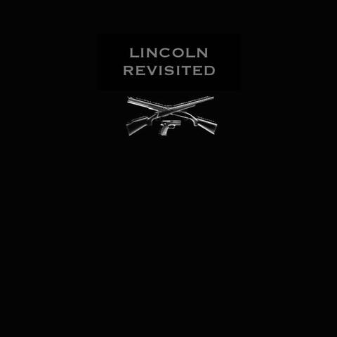 Lincoln Revisited