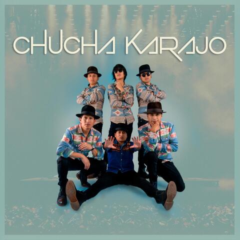 Chucha Karajo
