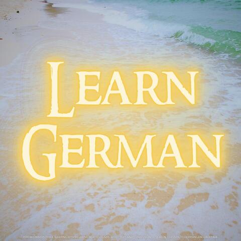 Learn German for Beginners While Sleeping with Relaxing Beach Sounds: Adjectives and Conclusion of Season 1 (Lesson 10)