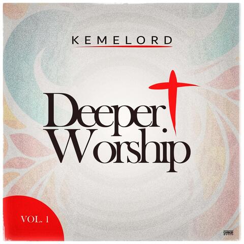 Deeper Worship, Vol. 1