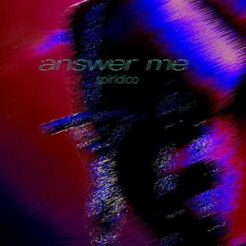 Answer Me