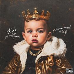 Momma Raised a King (feat. Struggle Jennings)
