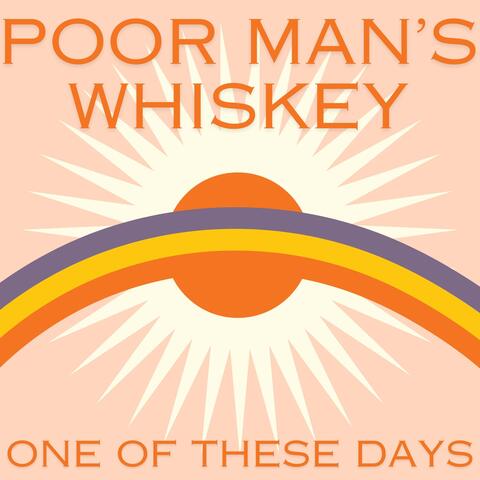 Poor Man's Whiskey