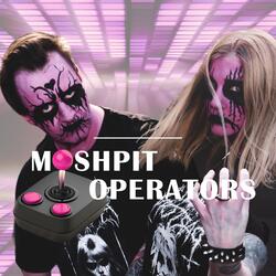 Mosh Pit Operators