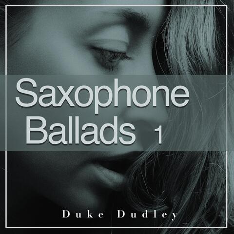 Saxophone Ballads 1