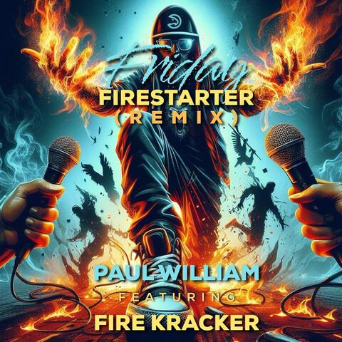 Friday Firestarter (Remix) [feat. FiRe KrAcKeR]