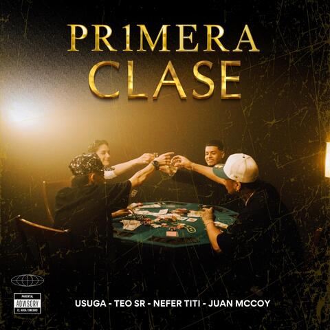 Pr1mera Clase (feat. TEO SR, NEFER TITI & JUAN MCCOY)