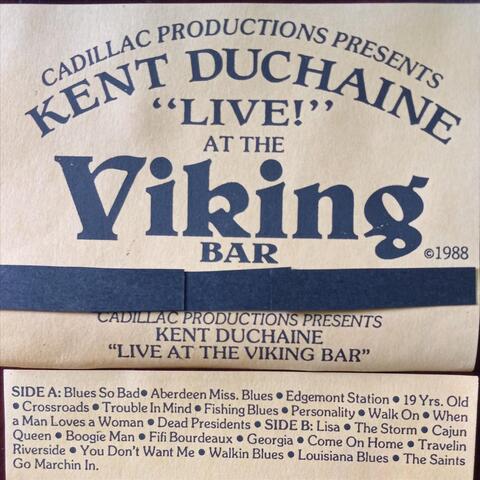 Kent Duchaine "Live" At the Viking Bar