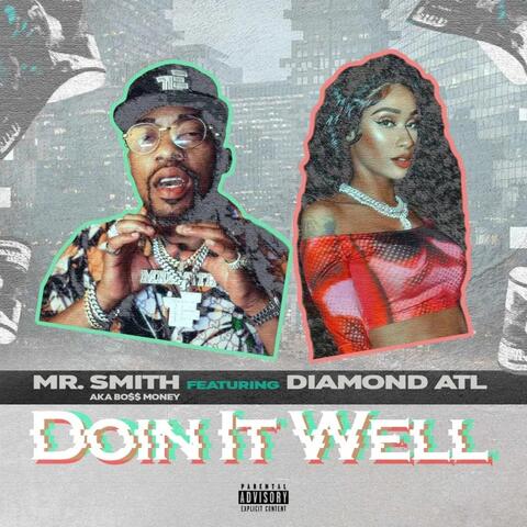 Doin It Well (feat. Diamond Atl)