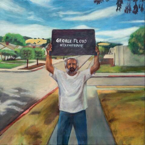 George Floyd, #sayhisname