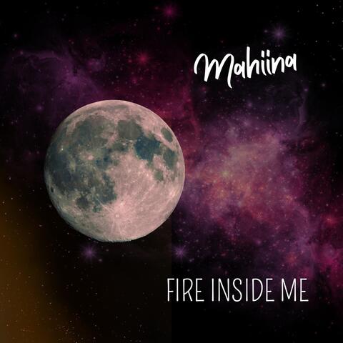 Fire Inside Me