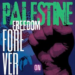 Palestine Freedom Forever