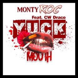 Yuck Mouth (feat. CW Draco)