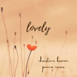 Lovely, Piano Cover