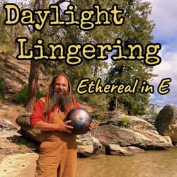 Daylight Lingering