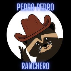 Pedro Pedro Ranchero