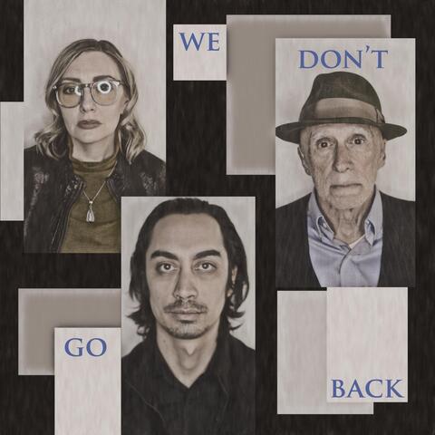 We Don't Go Back (feat. Mike Chappelle)