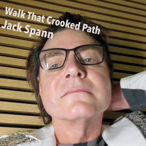 Walk That Crooked Path