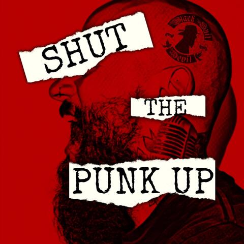 Shut The Punk Up