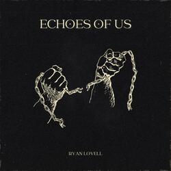 Echoes of Us