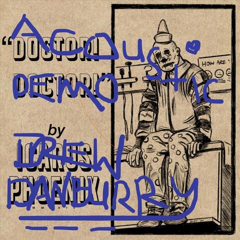 Doctor! Doctor! (Acoustic Demo)