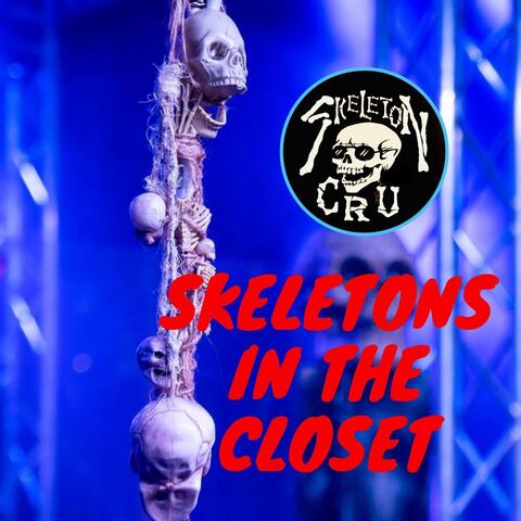 Skeletons In The Closet