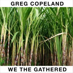 We the Gathered