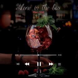 Alone in the Bar
