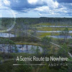 A Scenic Route to Nowhere