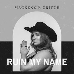 Ruin My Name