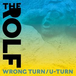 Wrong Turn / U-Turn