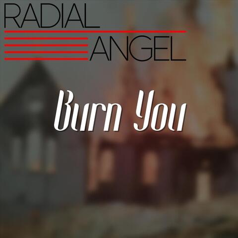 Burn You