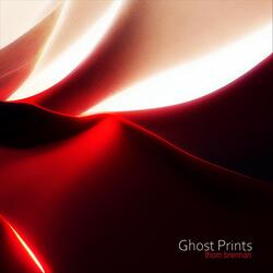 Ghost Prints Pt. 5
