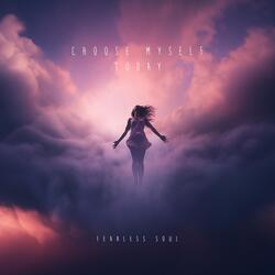 Choose Myself Today (feat. Rachael Schroeder)