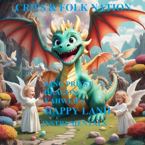 King Priest Dragon Yahweh's Happy Land (Instrumentals)