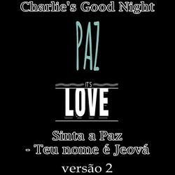 Sinta a Paz - Teu nome é Jeová (versão 2)