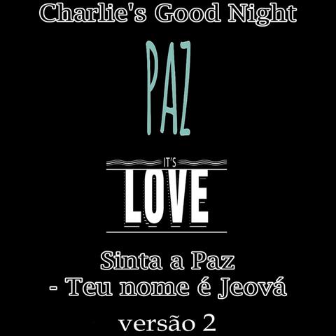 Sinta a Paz - Teu nome é Jeová (versão 2)