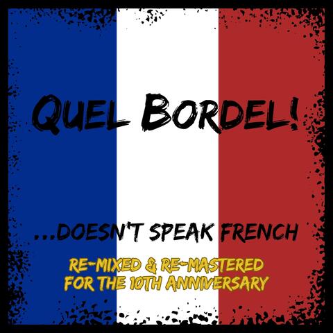 Doesn't Speak French (2024 Re-Mixed and Re-Mastered)