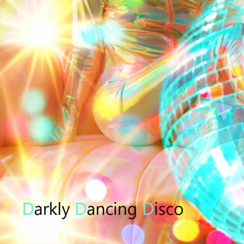 Darkly Dancing Disco