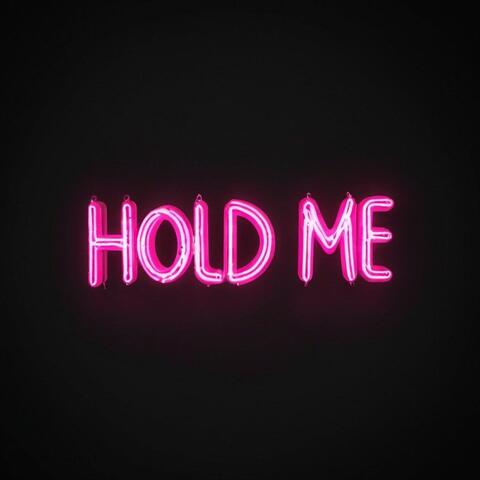 Hold Me