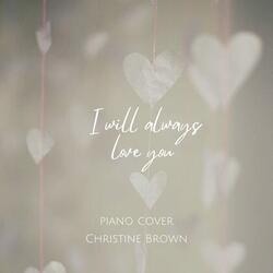 I Will Always Love You, Piano Cover