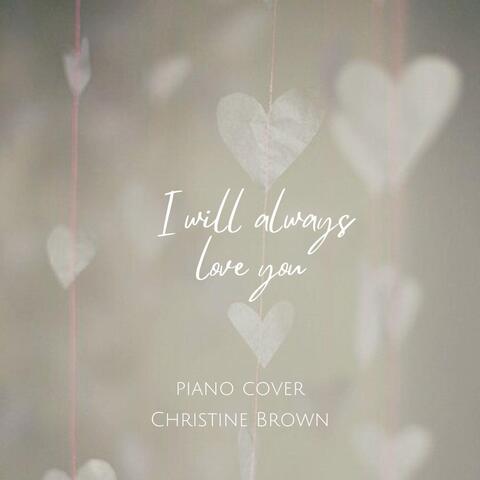 I Will Always Love You, Piano Cover
